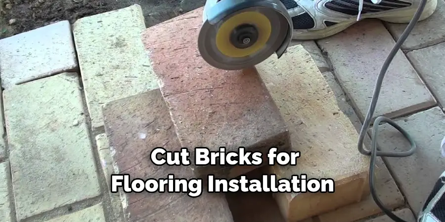  Cut Bricks for Flooring Installation