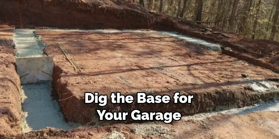 Dig the Base for Your Garage