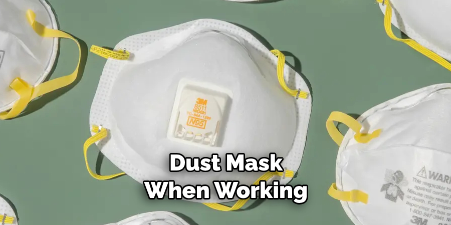 Dust Mask When Working