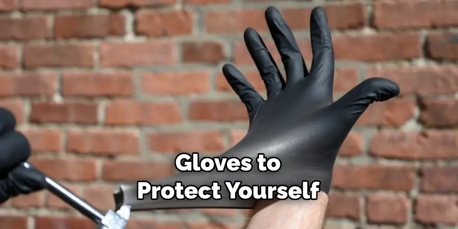 Gloves to Protect Yourself