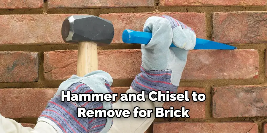 Hammer and Chisel to Remove for Brick