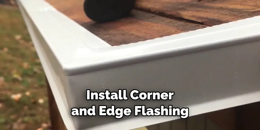 Install Corner and Edge Flashing