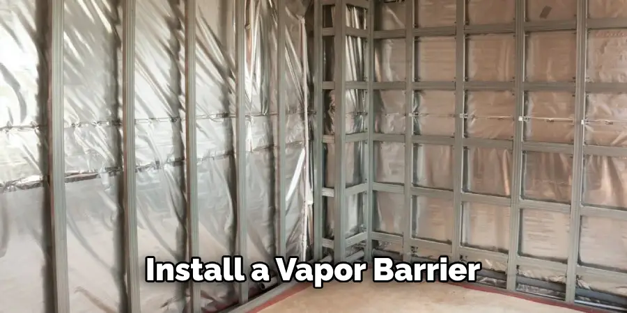 Install a Vapor Barrier