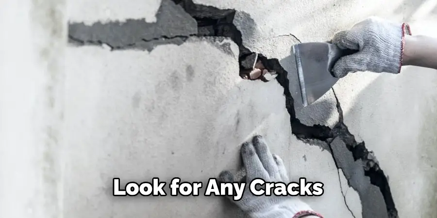 Look for Any Cracks