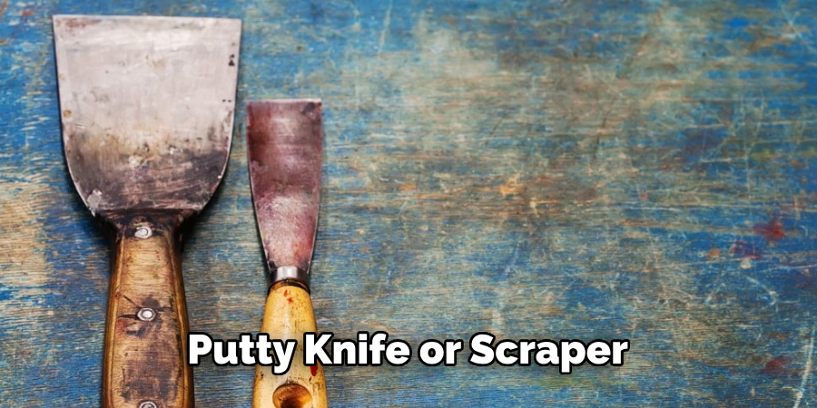 Putty Knife or Scraper