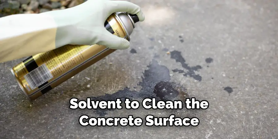 Solvent to Clean the Concrete Surface