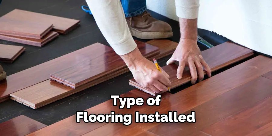 Type of Flooring Installed