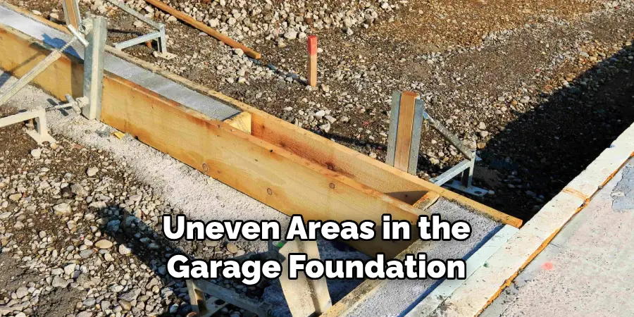 Uneven Areas in the Garage Foundation