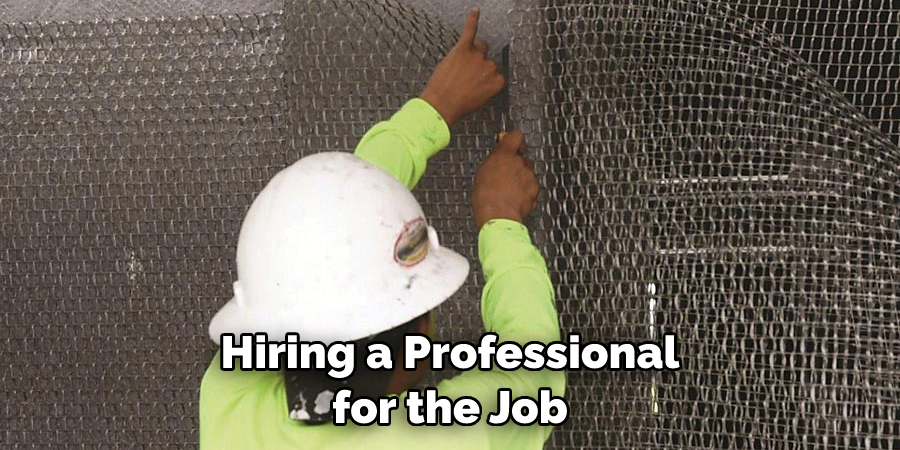 Hiring a Professional for the Job