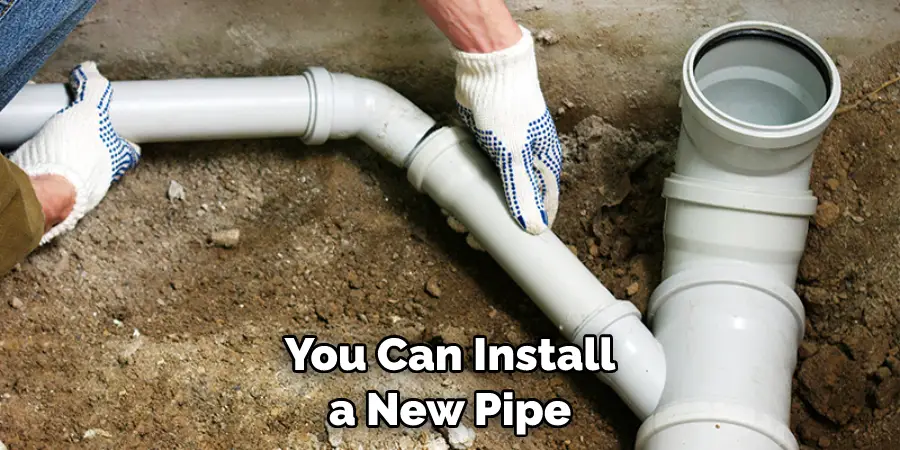 You Can Install a New Pipe