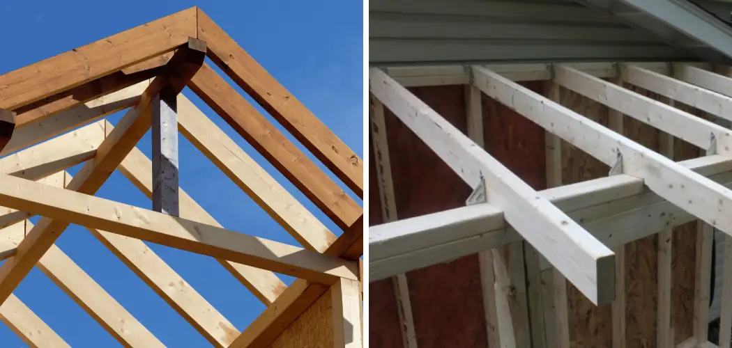 How to Attach Rafters to Beam