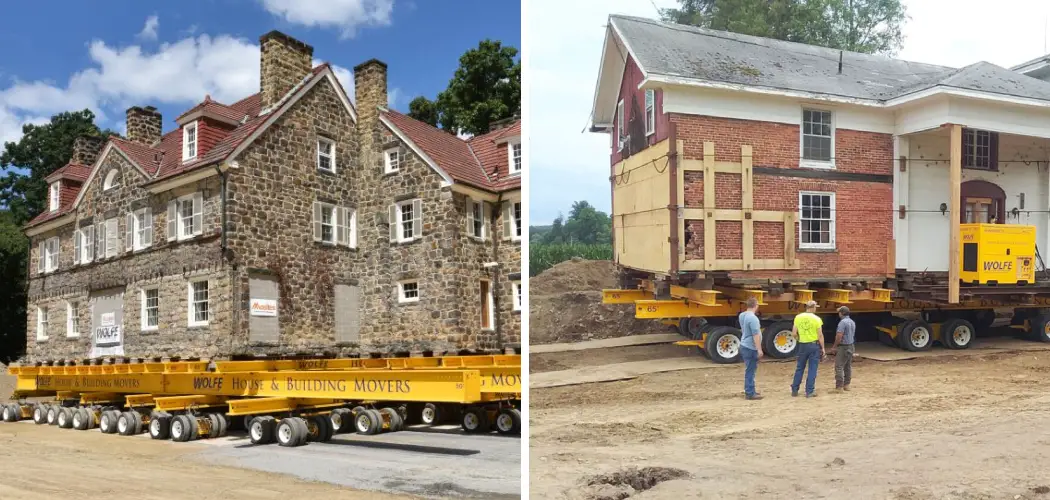 How to Move a Brick House