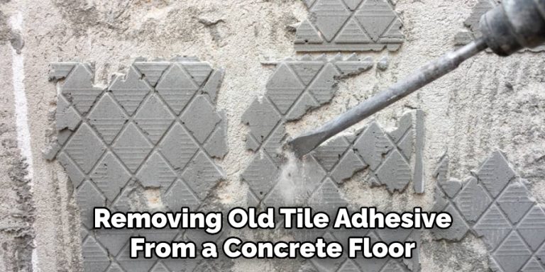 How to Remove Old Tile Adhesive from Concrete Floor | 7 Easy Steps
