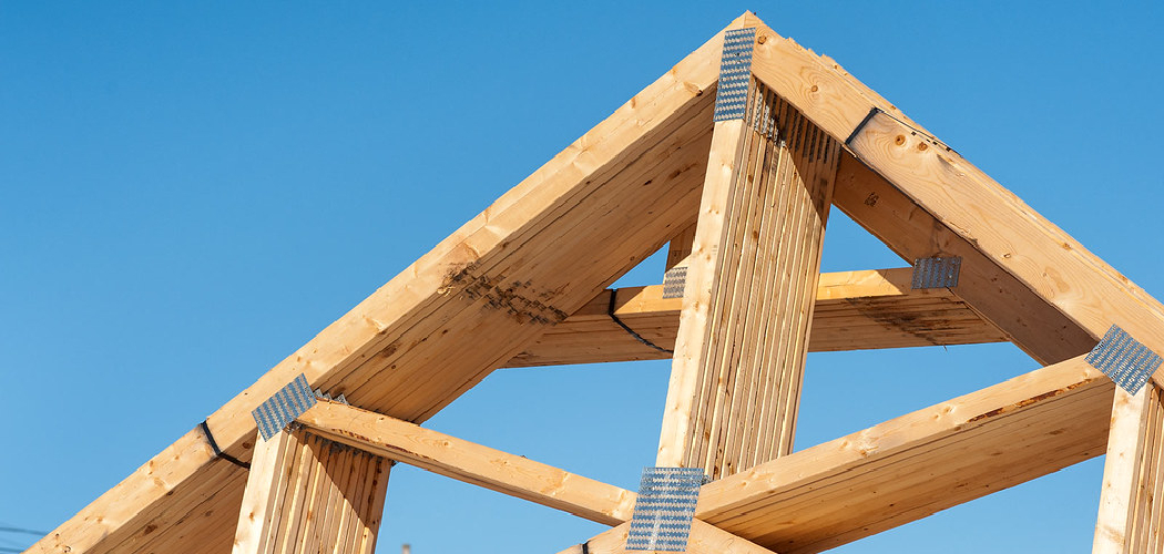 How to Attach Roof Trusses